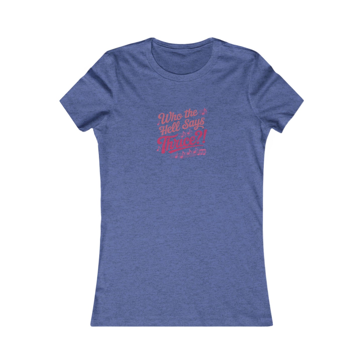 Who the Hell Says Thrice?! — Golden Girls Retro Women's Tee (Dark)