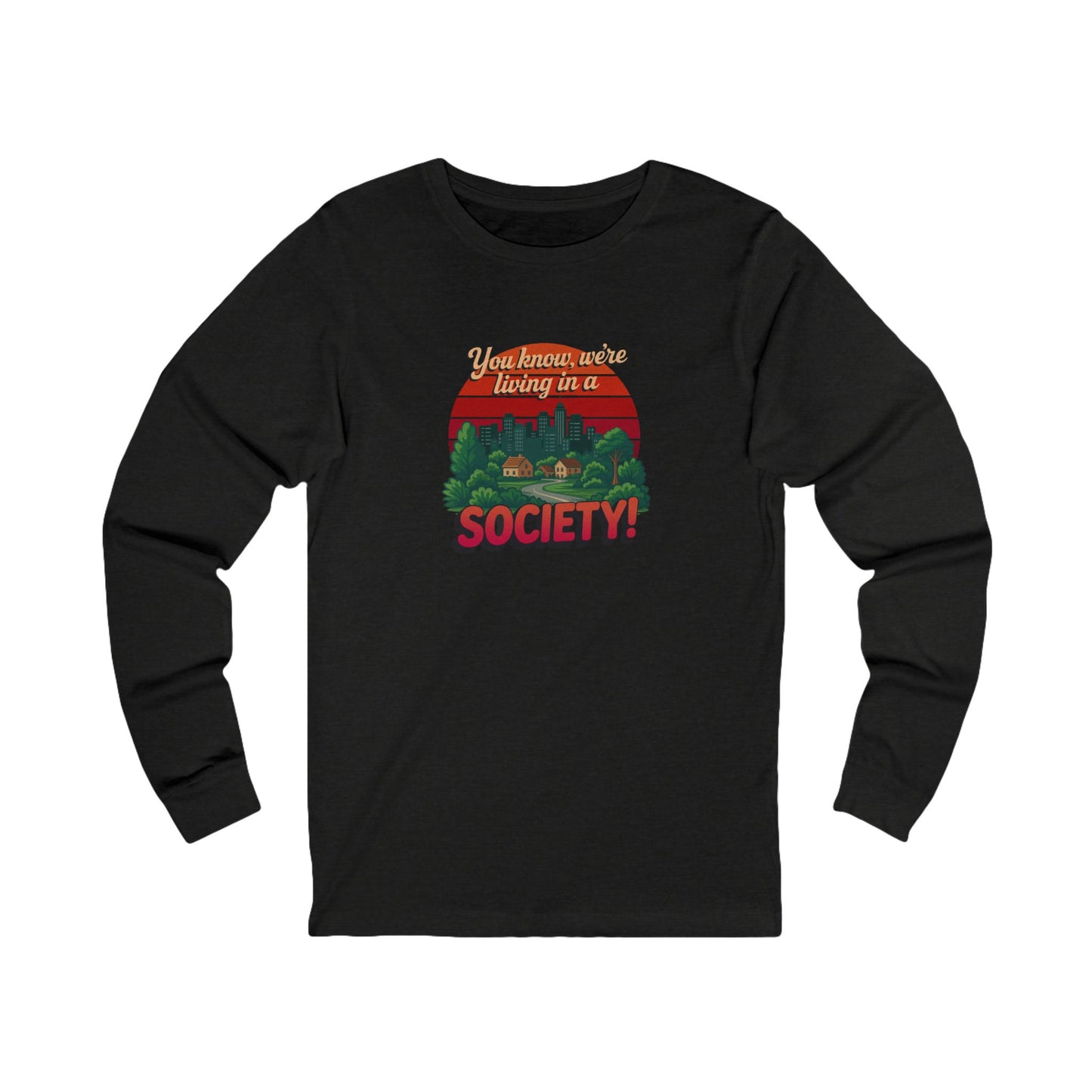We’re Living in a Society! — Seinfeld Retro Long Sleeve (Dark)