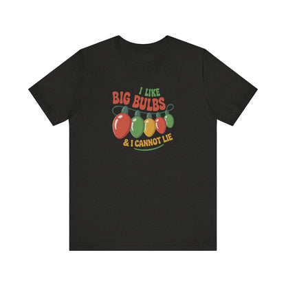 I Like Big Bulbs and I Cannot Lie — Christmas Lights Retro Tee (Dark)