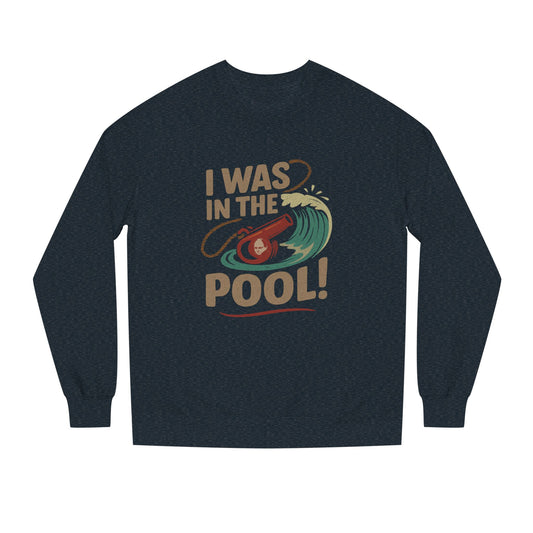 I Was in the Pool! — George Costanza Shrinkage Sweatshirt (Dark)
