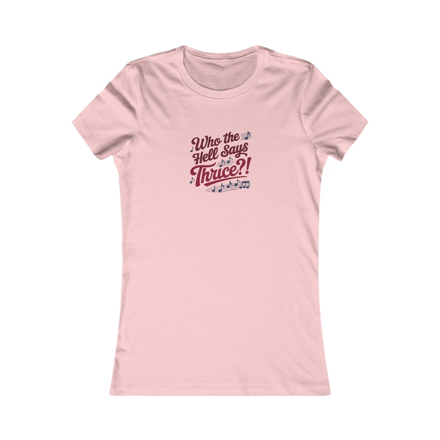 Who the Hell Says Thrice?! — Golden Girls Retro Women's Tee (Light)