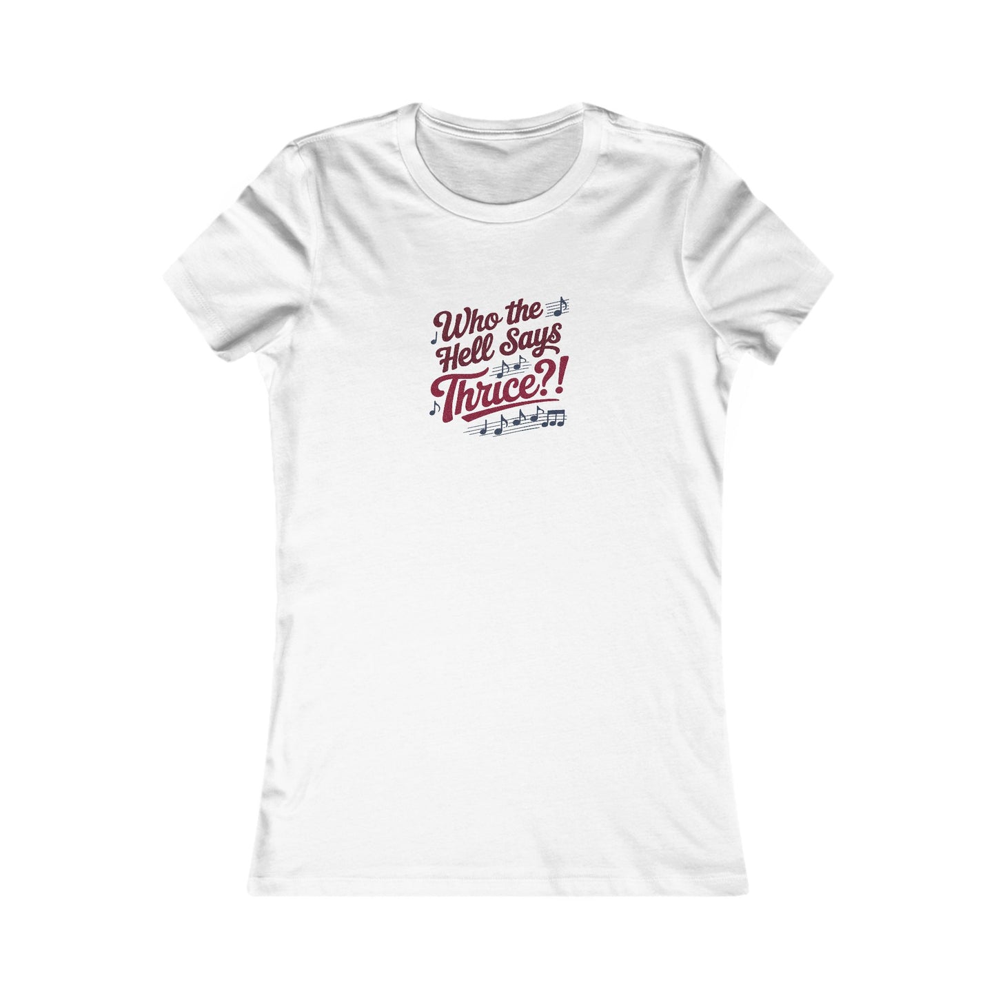 Who the Hell Says Thrice?! — Golden Girls Retro Women's Tee (Light)