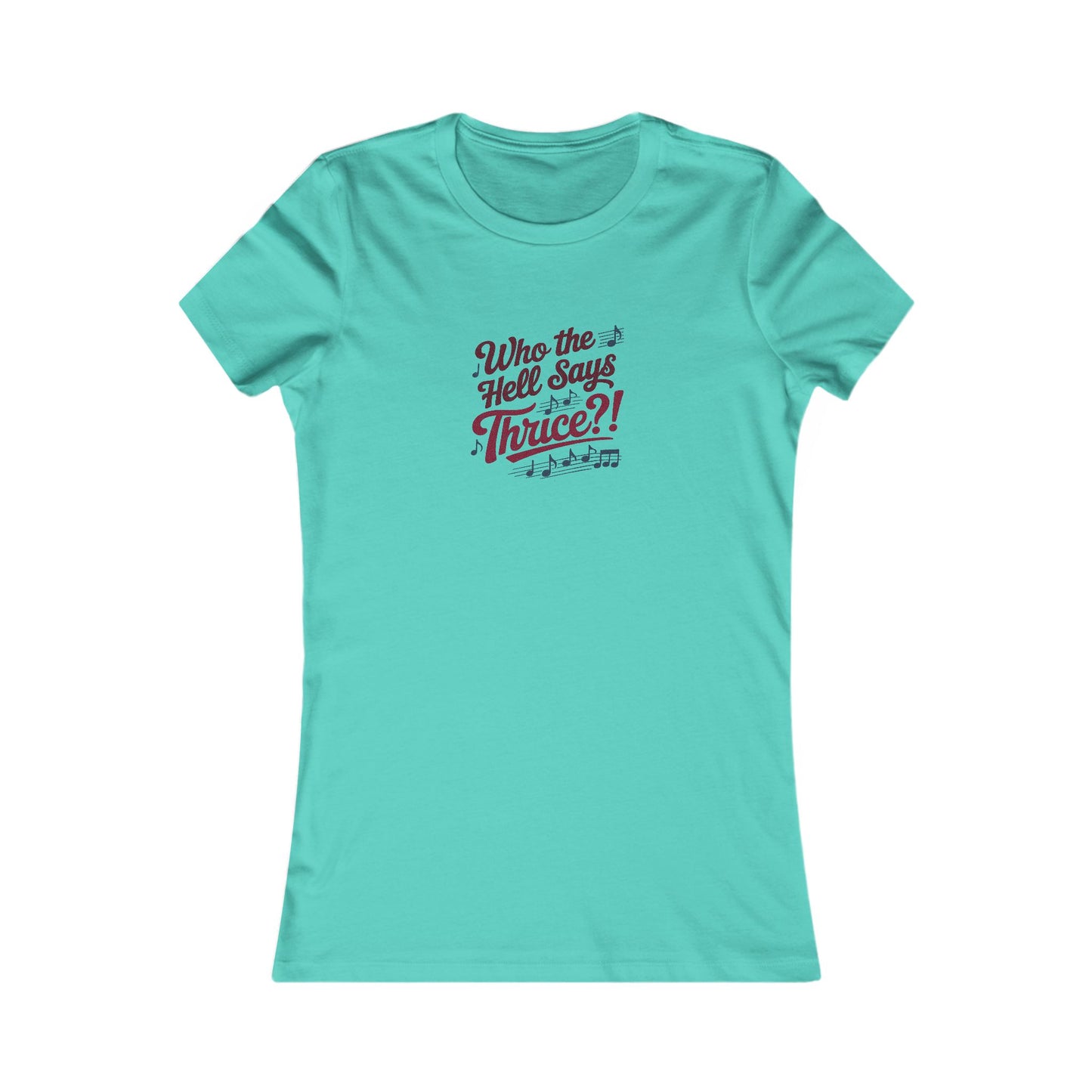 Who the Hell Says Thrice?! — Golden Girls Retro Women's Tee (Light)