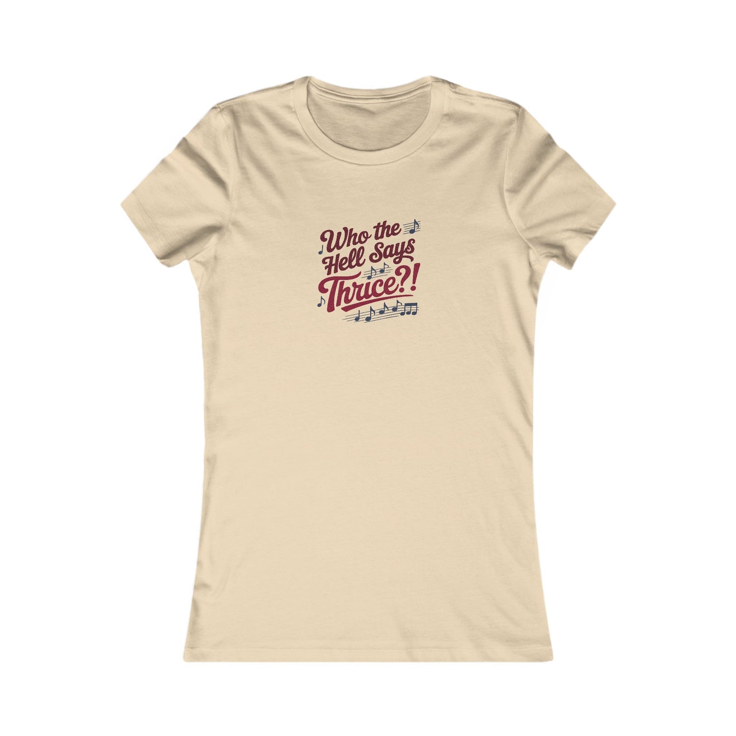 Who the Hell Says Thrice?! — Golden Girls Retro Women's Tee (Light)