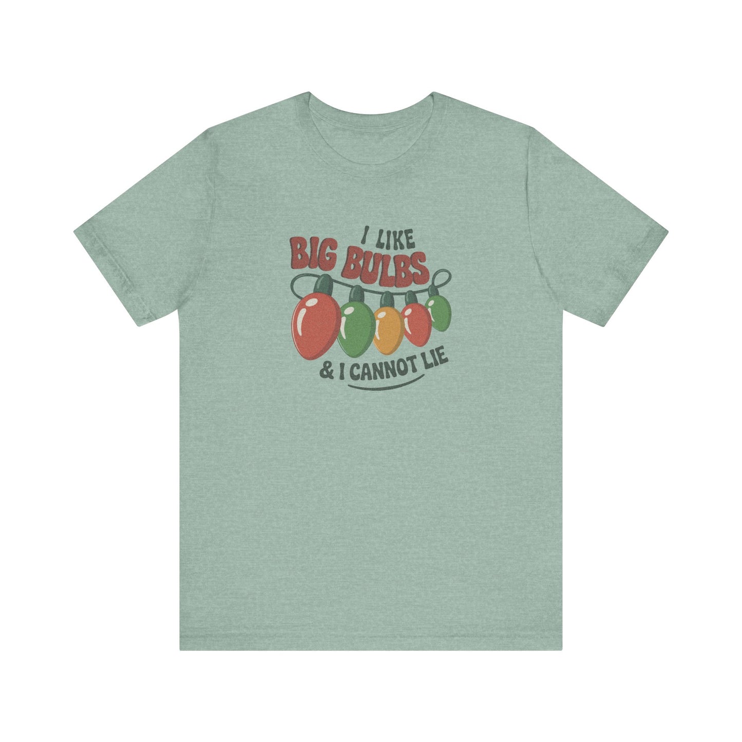 I Like Big Bulbs and I Cannot Lie — Christmas Lights Retro Tee (Light)