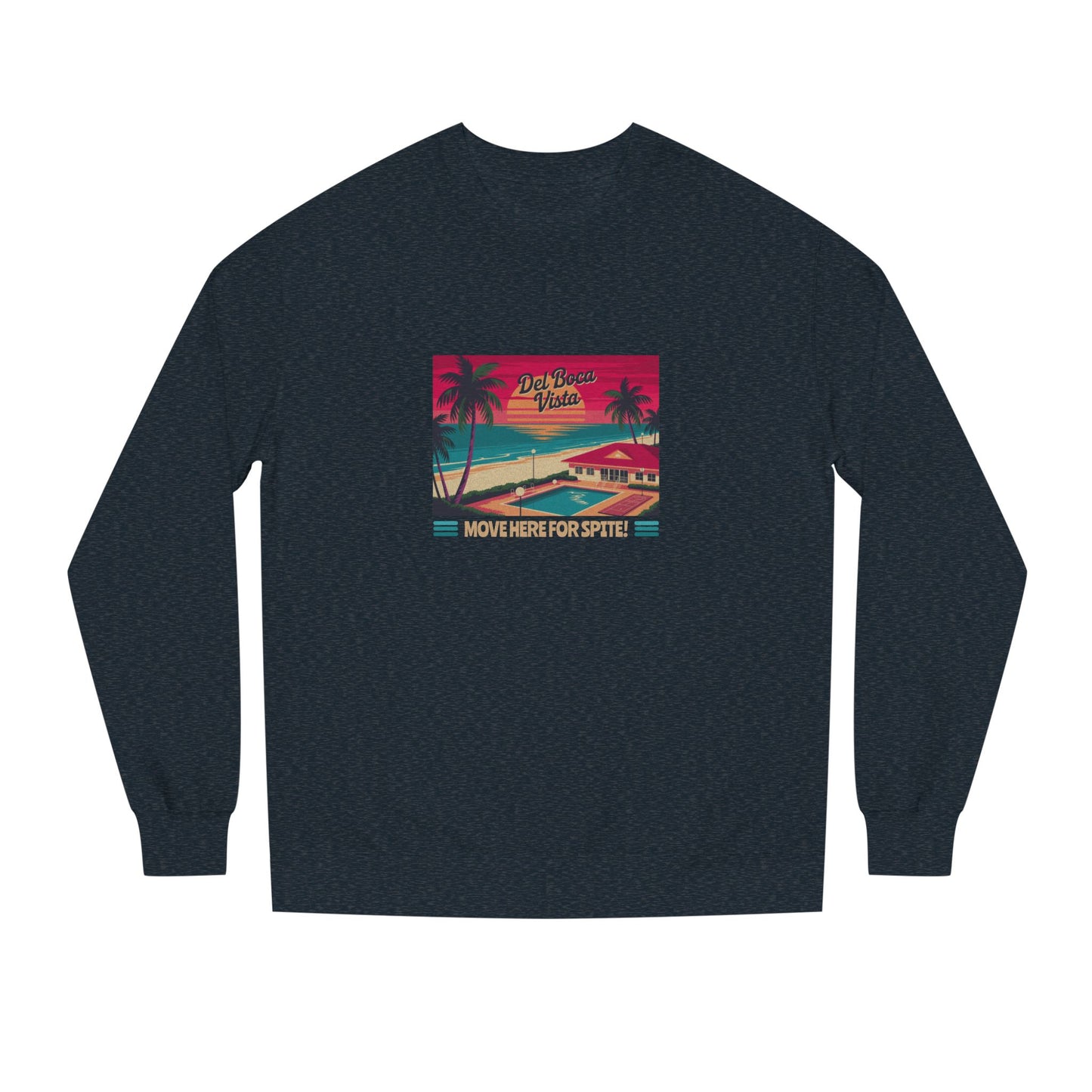Del Boca Vista (Move Here For Spite!) — Seinfeld Retro Sweatshirt (Dark)
