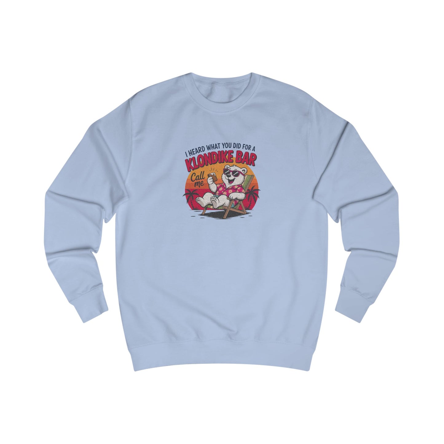 What You Did for a Klondike Bar — Retro Sweatshirt (Light)