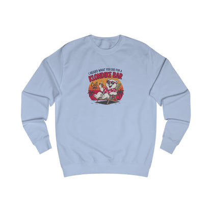 What You Did for a Klondike Bar — Retro Sweatshirt (Light)