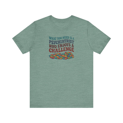 You Need a Psychiatrist — Dorothy Zbornak Retro Tee (Light)