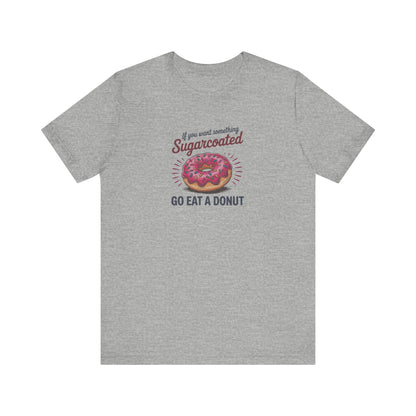 Sugarcoated (Go Eat a Donut) — Retro Graphic Tee (Light)