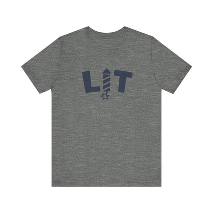 LIT Fireworks Shirt — Funny 4th of July Party Tee
