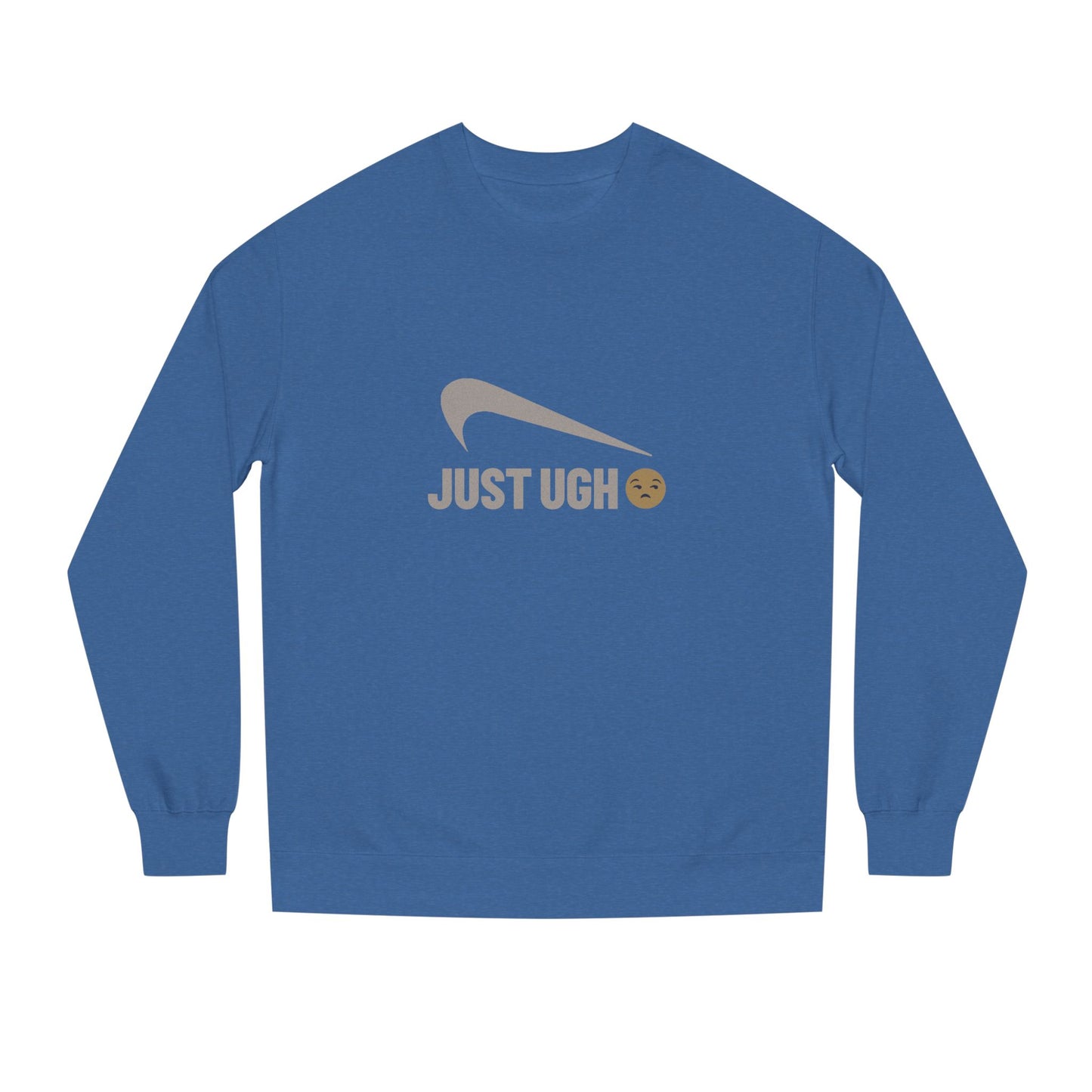 Just Ugh 😒 Athletic Parody — Retro Workout Sweatshirt (Dark)
