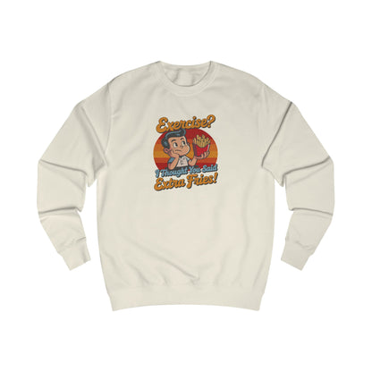 Exercise? I Thought You Said Extra Fries! — Retro Sweatshirt (Light)