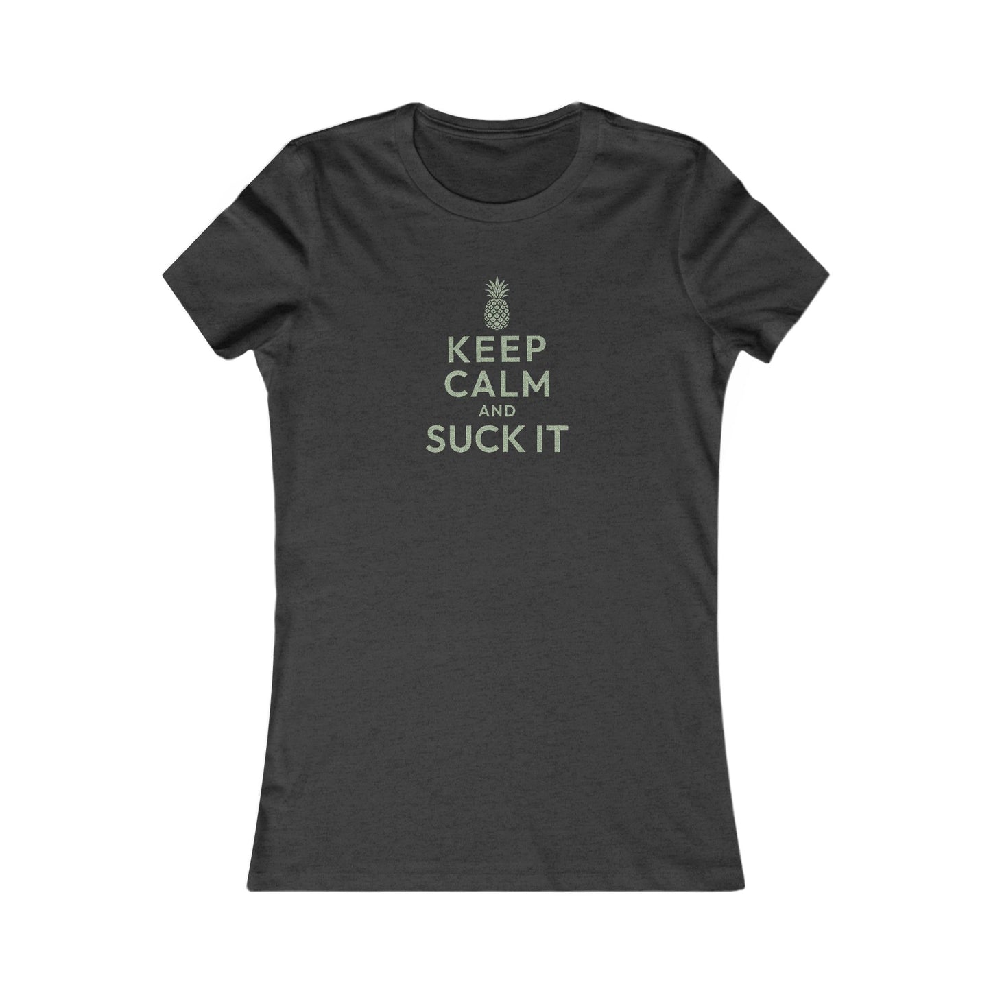 Keep Calm and Suck It — Psych Retro Women's Tee (Dark)