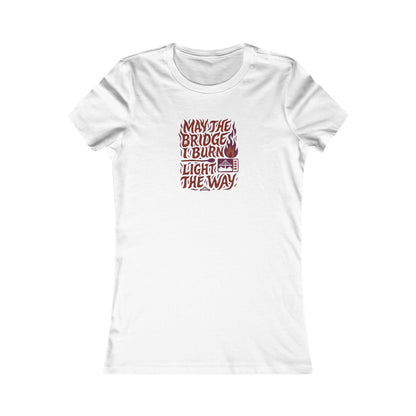 May the Bridges I Burn Light the Way (Remix) — Retro Women's Tee (Light)