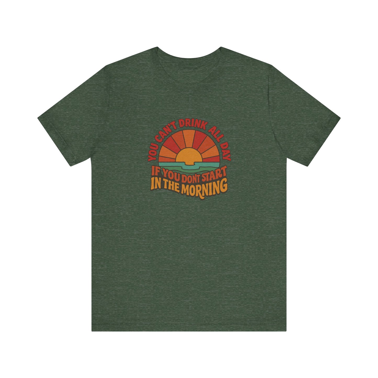 You Can't Drink All Day PSA — Retro Sunrise Tee (Dark)