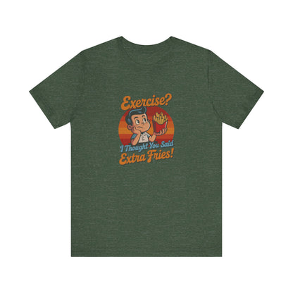 Exercise? I Thought You Said Extra Fries! — Retro Tee (Dark)