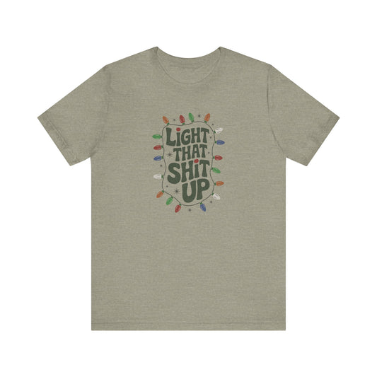Light That Sh!t Up — Retro Christmas Lights Tee (Light)