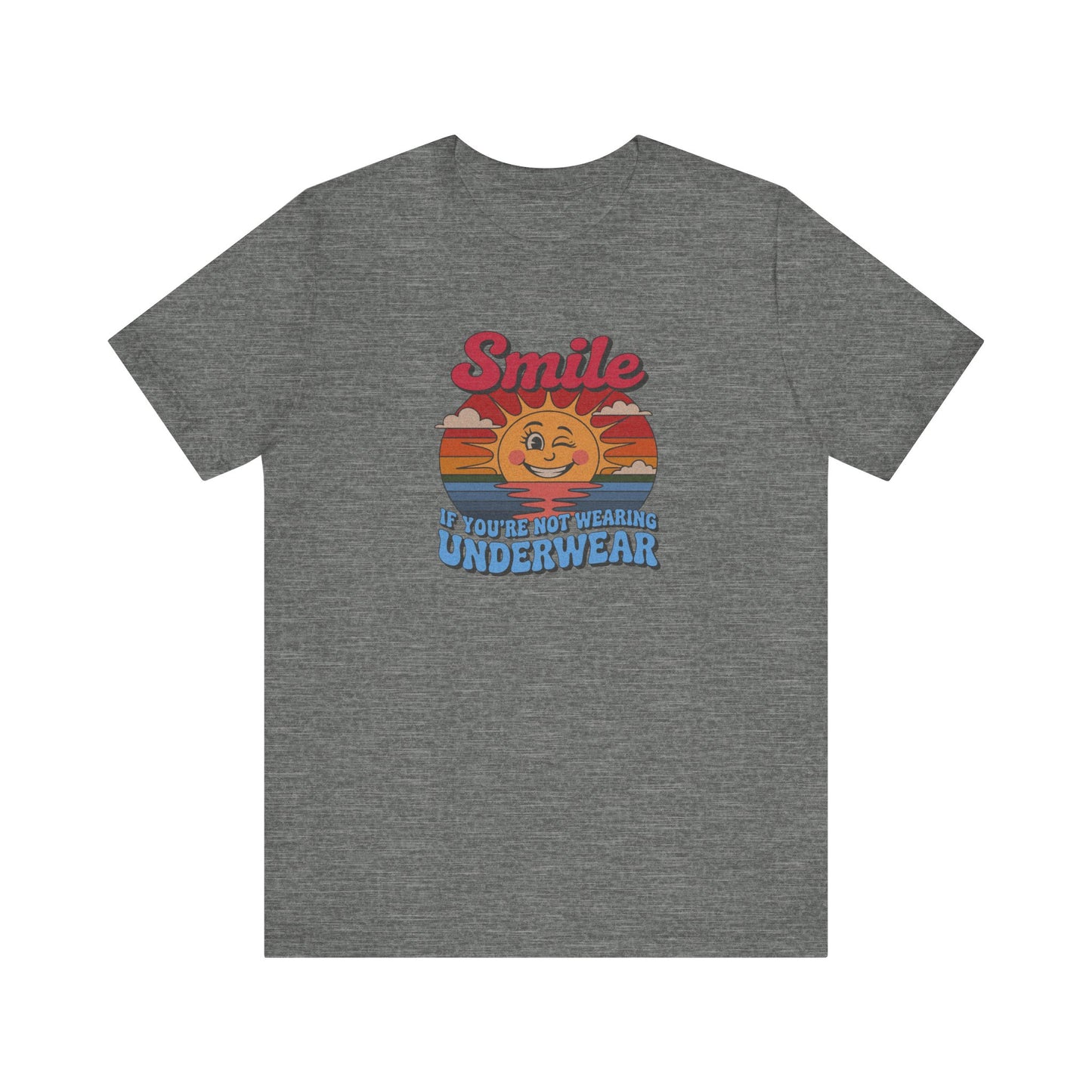 Smile If You’re Not Wearing Underwear — Retro Tee (Light)