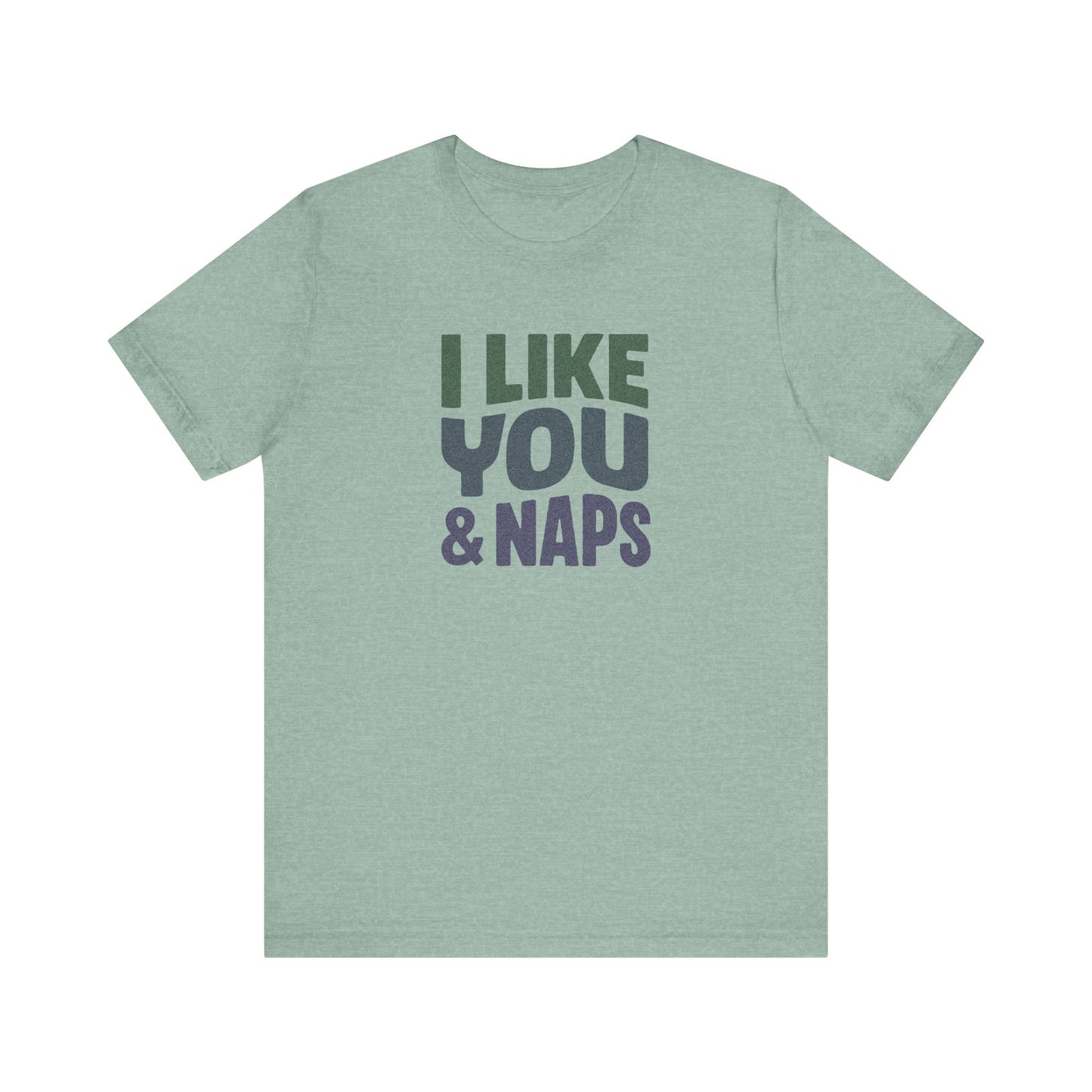 I Like You & Naps (Cool Gradient) — Retro Loungewear Tee (Light)
