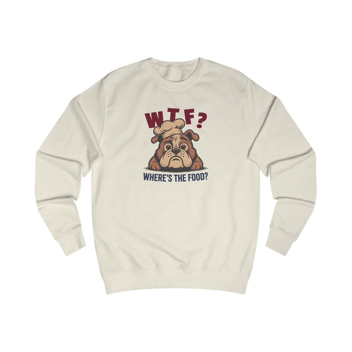 WTF? Where’s the Food? — Bulldog Chef Retro Sweatshirt (Light)