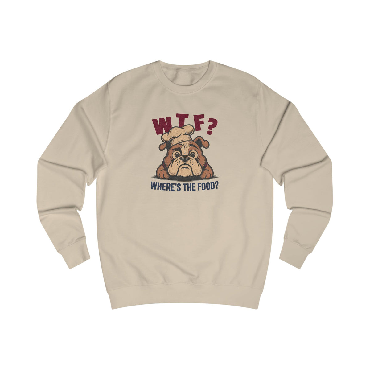 WTF? Where’s the Food? — Bulldog Chef Retro Sweatshirt (Light)