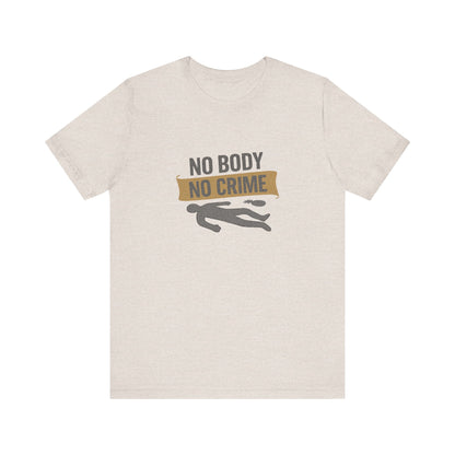 No Body, No Crime — Psych Crime Scene Retro Tee (Light)