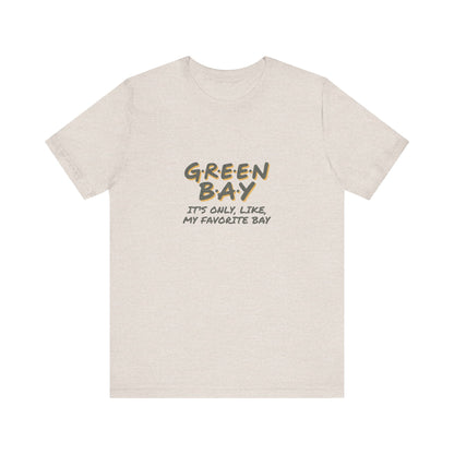 Green Bay (My Favorite Bay) — Phoebe Buffay Football Tee (Light)