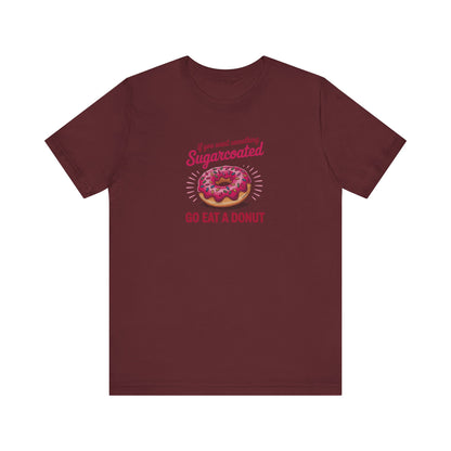 Sugarcoated (Go Eat a Donut) — Retro Graphic Tee (Dark)