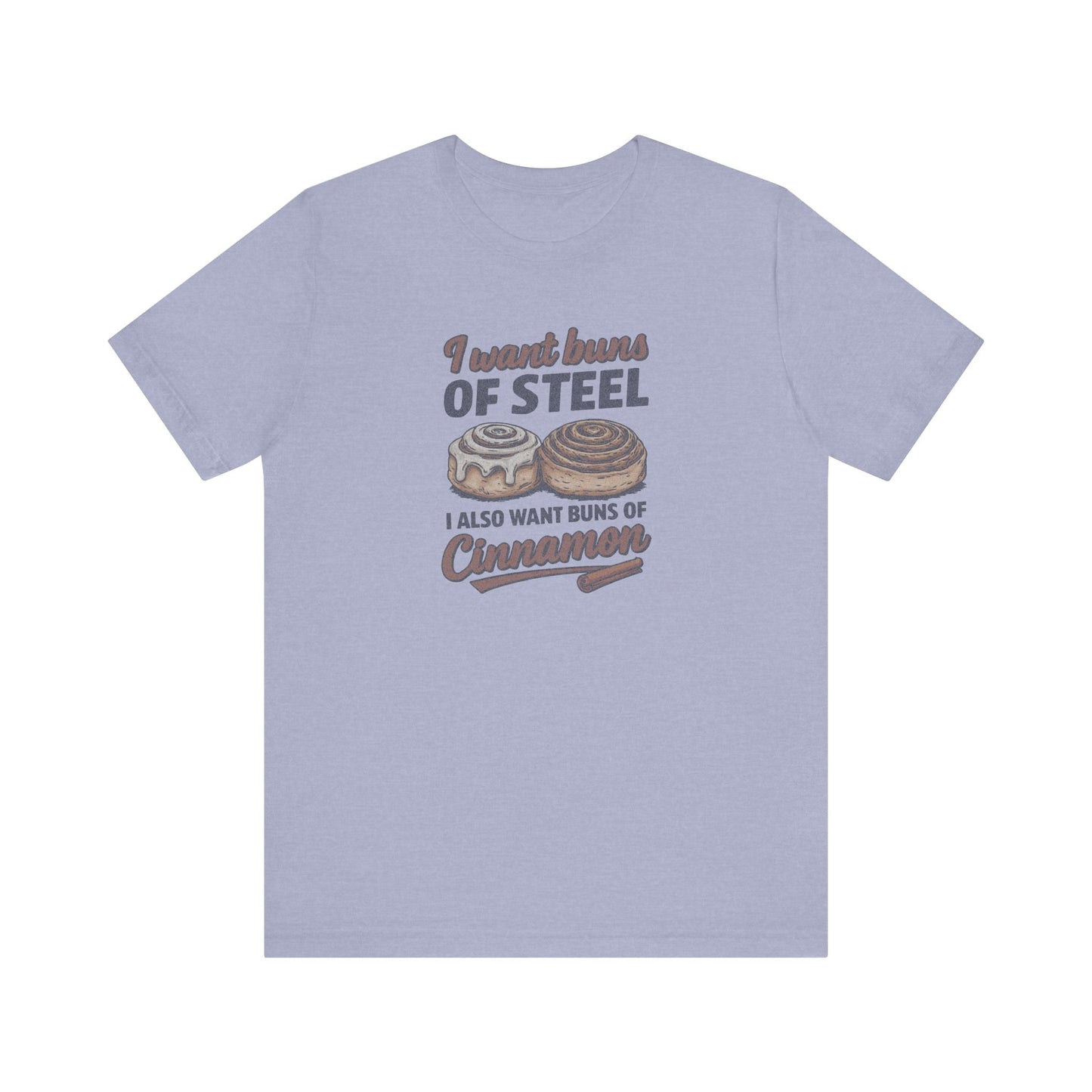Buns of Steel (and Cinnamon) — Workout Retro Tee (Light)