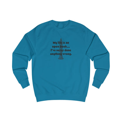 My Life Is an Open Book, I've Never Done Anything Wrong — Clue Retro Sweatshirt (Light)