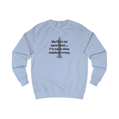 My Life Is an Open Book, I've Never Done Anything Wrong — Clue Retro Sweatshirt (Light)