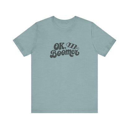 OK Boomer Firework Shirt — Funny 4th of July Tee