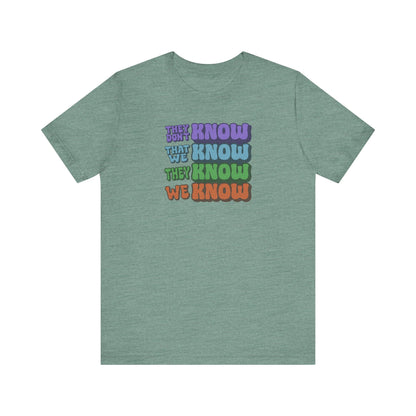 They Don't Know We Know — Friends Retro Tee (Light)