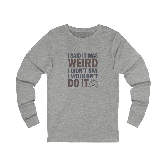It's Weird, But I'm Interested (Colorful) — Retro Long Sleeve (Light)