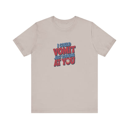 I Could Vomit Just Looking At You — Dorothy Zbornak Retro Tee (Light)