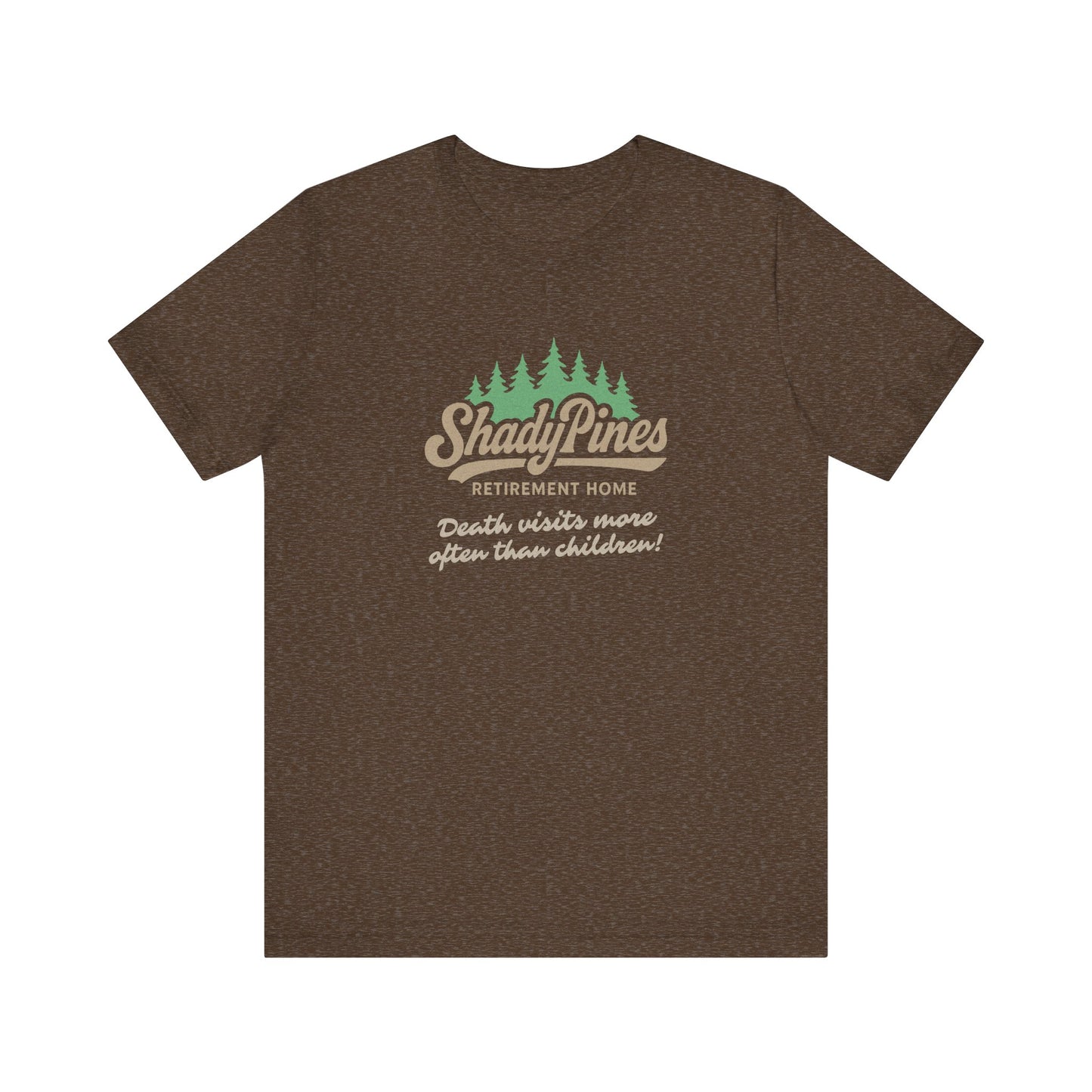 Shady Pines (Death Visits More Often Than Children) — Retro Tee (Dark)