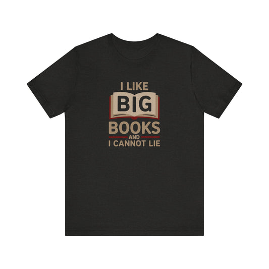 I Like Big Books and I Cannot Lie — Bibliophile Retro Tee (Dark)