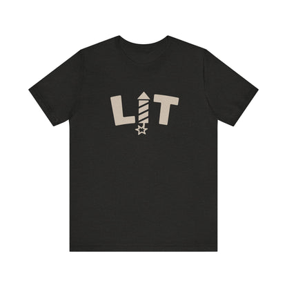 LIT Fireworks Shirt — Funny 4th of July Party Tee