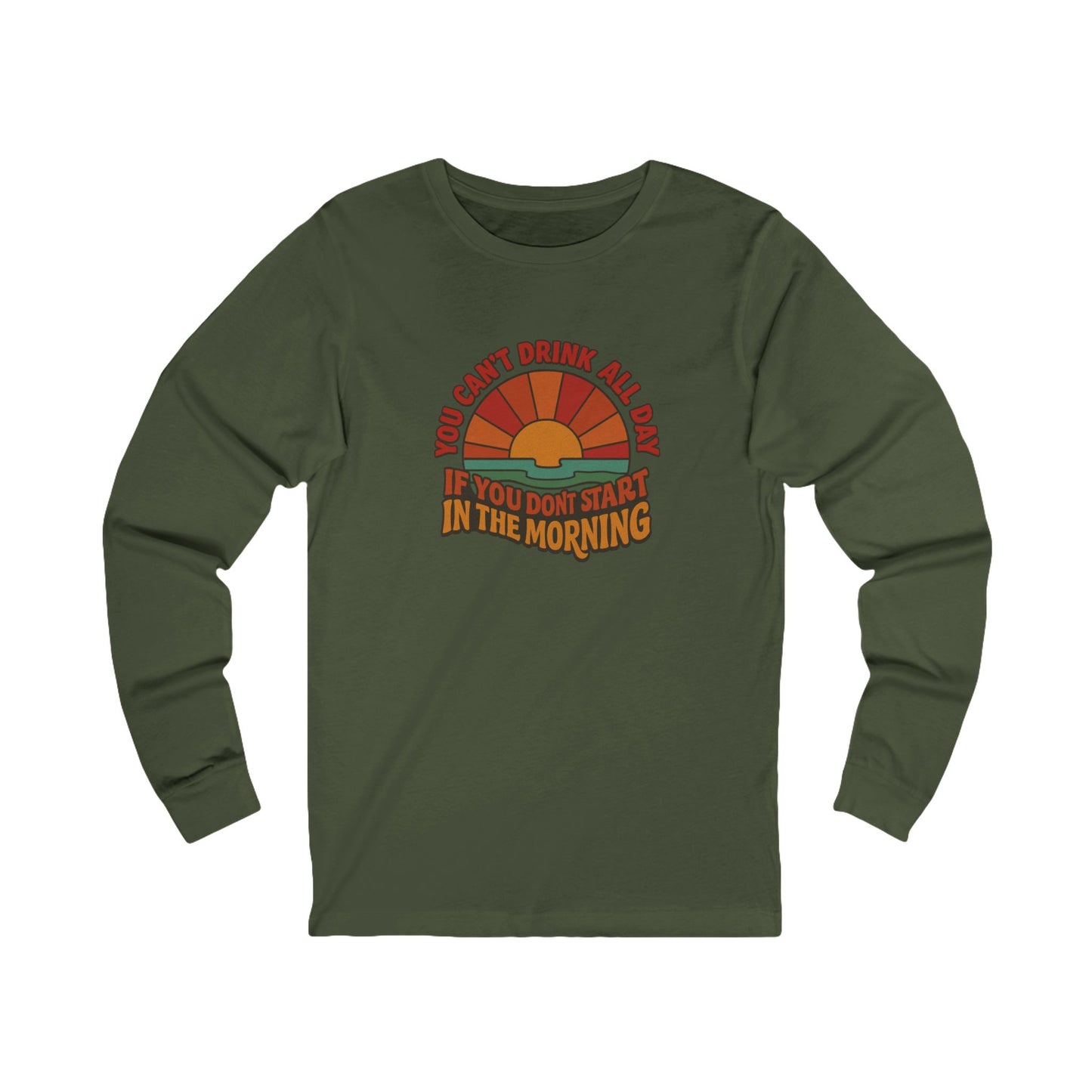 You Can't Drink All Day PSA — Retro Sunrise Long Sleeve (Dark)