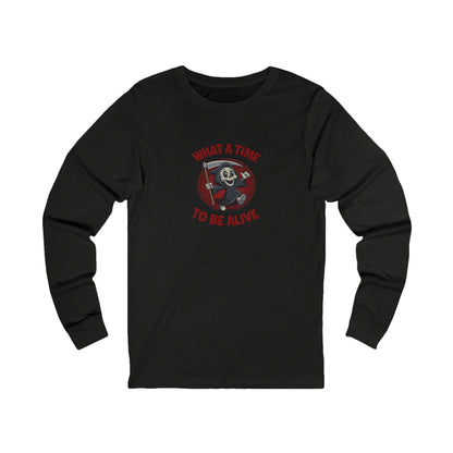 What a Time to Be Alive (Cute) — Lil Reaper Retro Long Sleeve (Dark)