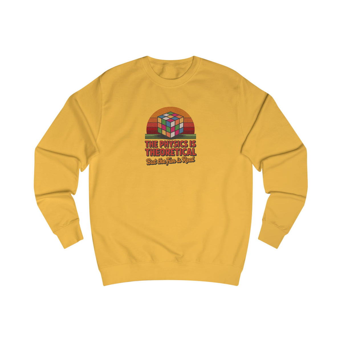 The Physics is Theoretical, But the Fun is Real — Retro Sweatshirt (Light)