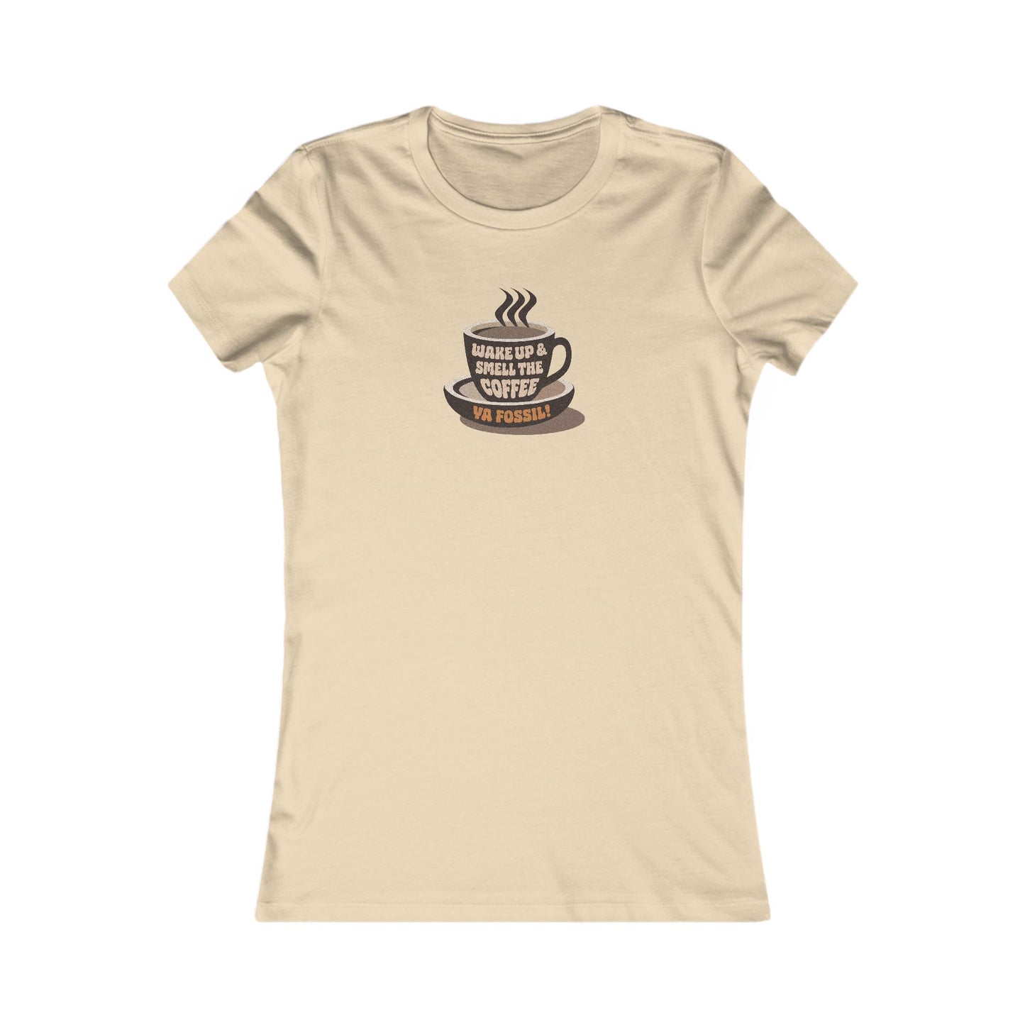 Wake Up and Smell the Coffee, Ya Fossil! — Retro Women's Tee (Light)