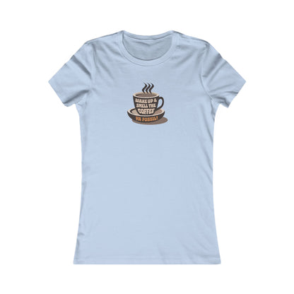 Wake Up and Smell the Coffee, Ya Fossil! — Retro Women's Tee (Light)