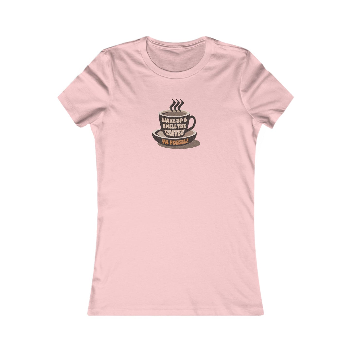 Wake Up and Smell the Coffee, Ya Fossil! — Retro Women's Tee (Light)