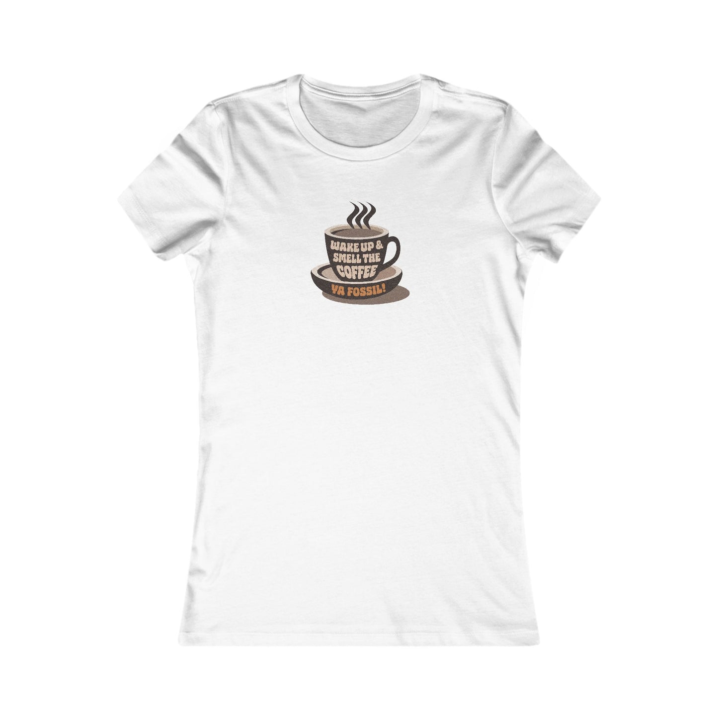 Wake Up and Smell the Coffee, Ya Fossil! — Retro Women's Tee (Light)