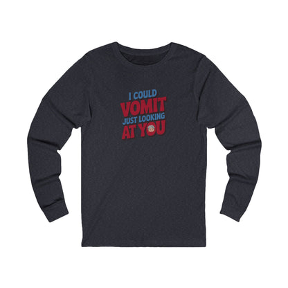 I Could Vomit Just Looking At You — Dorothy Zbornak Long Sleeve (Dark)