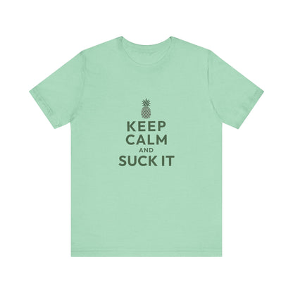 Keep Calm and Suck It — Psych Retro Tee (Light)