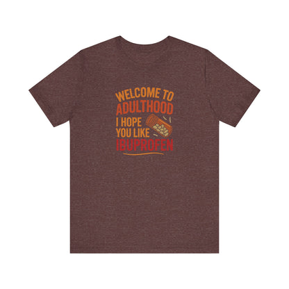 Welcome to Adulthood (Ibuprofen) — Retro Graphic Tee (Dark)