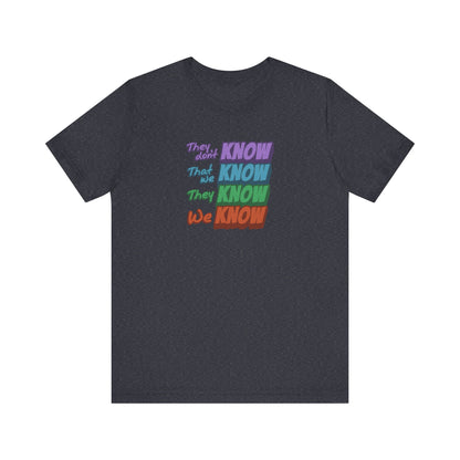 They Don't Know We Know — Friends Retro Tee (Dark)